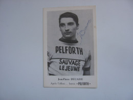 Cyclisme  -  Autographe - Carte Signée Jean-Pierre Ducasse - Cycling