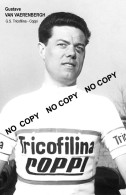 PHOTO CYCLISME REENFORCE GRAND QUALITÉ ( NO CARTE ), GUSTAVE VAN VAERENBERGH TEAM TRICOFILINA COPPI 1959 - Wielrennen