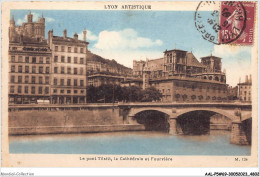 AALP5-69-0430 - LYON - Le Pont Tilsitt-La Cathedrale Et Fourviere - Lyon 1