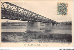 ACNP11-58-1004 - POUILLY-SUR-LOIRE - Le Pont  - Pouilly Sur Loire