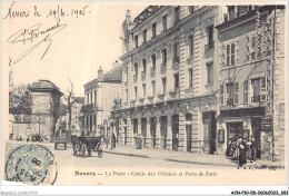 ACNP10-58-0869 - NEVERS - La Poste - Cercle Des Officiers Et Porte De Paris - Nevers