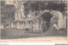 ADEP8-60-0718 - ENVIRONS DE COMPIEGNE - Les Ruines De Ste-croix Du Château D'offemont  - Compiegne