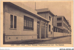 ADEP8-60-0703 - CREIL - école Nationale Professionnelle De Creil - Vue Générale  - Creil