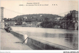 ADEP8-60-0695 - CREIL - Guerre 1914-15 - Le Nouveau Pont De Fer Vu D'aval - Creil