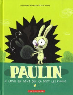 Paulin Le Lapin Qui Sent Que ça Sent Les Ennuis - Other & Unclassified