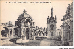 ADEP5-60-0415 - CHATEAU DE CHANTILLY - La Cour D'honneur  - Chantilly