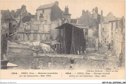 AEYP1-60-0081 - 1914 CREIL - Oise -maisons Incendiées Par Les Allemands - Sep 1914 - Creil