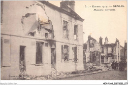 AEYP1-60-0092 - 31 - Guerre 1914 - SENLIS - Maisons Détruites - Senlis