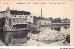 AEYP1-60-0075 - Guerre 1914-1915 - COMPIEGNE - Le Pont  - Compiegne