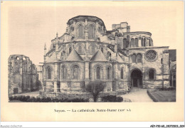 AEYP10-60-0855 - NOYON - La Cathédrale Notre-dame - XIIe S  - Noyon