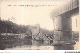 AEYP9-60-0777 - CREIL - Vue Générale Du Pont De La Versine Détruit Par Le Génie - 2 Septembre 1914 - Creil