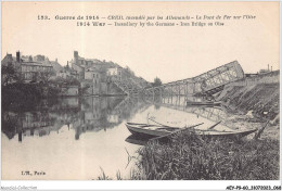 AEYP9-60-0775 - Guerre De 1914 - CREIL Incendié Par Les Allemands - Le Pont De Fer Sour L'oise  - Creil