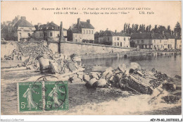 AEYP9-60-0741 - Guerre De 1914-15 - Le PONT-STE-MAXENCE Sur L'oise   - Pont Sainte Maxence