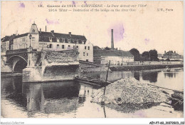 AEYP7-60-0632 - Guerre De 1914 - COMPIEGNE - Le Pont Détruit Sur L'oise  - Compiegne