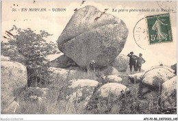 AFCP2-58-0186 - En Morvan - UCHON - La Pierre Phénoménale De La Ravière  - Other & Unclassified