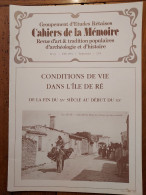 ILE DE RÉ 1991 Groupt D'Études Rétaises Cahiers De La Mémoire N°44 CONDITIONS DE VIE ILE DE RE  (20 P.) - Poitou-Charentes