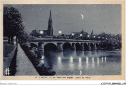 AIEP7-57-0769 - METZ - Le Pont Des Morts - Effet De Nuit - Metz