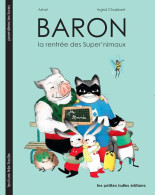 Baron La Rentrée Des Super'nimaux - Autres & Non Classés