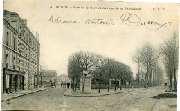 BONDY -  RUE De La GARE Et AVENUE De La REPUBLIQUE - - Bondy