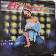 Little Brenda – Stronger For The Future - Maxi - 45 Toeren - Maxi-Single