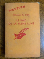 William R Cox Le Raid De La Pleine Lune Librairie Des Champs élysées - Sonstige & Ohne Zuordnung