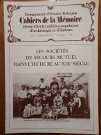 ILE DE RÉ 1993 Groupt D'Études Rétaises Cahiers De La Mémoire N°51 SOCIETES DE SECOURS MUTUEL  (24 P.) - Poitou-Charentes