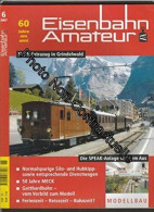 EISENBAHN AMATEUR [No 6 De 2007] SVEA-Extrazug In Grindelwald - Autres & Non Classés