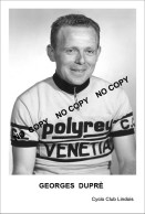 PHOTO CYCLISME REENFORCE GRAND QUALITÉ ( NO CARTE ), GEORGES DUPRE 1960 - Wielrennen