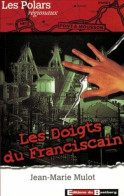 Les Doigts Du Franciscain - Other & Unclassified