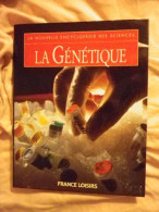 La Génétique (La Nouvelle Encyclopédie Des Sciences.) - Other & Unclassified
