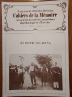ILE DE RÉ 1994 Groupt D'Études Rétaises Cahiers De La Mémoire N°56 LES MOEURS DES RETAIS (20 P.) - Poitou-Charentes