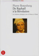 De Raphaël à La Révolution - Les Relations Artistiques Entre La France Et L'Italie - Other & Unclassified