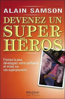 Devenez Un Super Héros - Freinez La Peur Développez Votre Confiance - Other & Unclassified