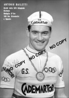 PHOTO CYCLISME REENFORCE GRAND QUALITÉ ( NO CARTE ), ANTONIO BAILETTI TEAM CADERMATORI 1960 - Wielrennen