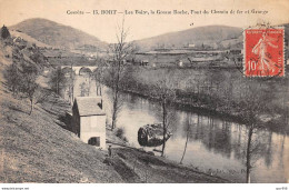 19.SAN58995.Corrèze.BORT.Les Bains.La Grosse Roche.Pont Du Chemin De Fer Et Grange - Other & Unclassified