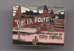 Pin's Sur La Route Eddy Mitchell Réf 6093 - Musique