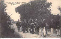 17 - SAINT MARTIN DE RE - SAN65706 - La Bagne - Groupe De Forçats Conduits Au Dépôts - Saint-Martin-de-Ré