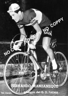 PHOTO CYCLISME REENFORCE GRAND QUALITÉ ( NO CARTE ), FERNANDO MANZANEQUE TEAM FAEMA 1960 - Radsport