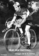 PHOTO CYCLISME REENFORCE GRAND QUALITÉ ( NO CARTE ), JULIO SANEMETERIO TEAM FAEMA 1960 - Radsport