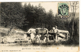 Le Transport Du Bois Dans Les Vosges        ///  Ref. Mai 24 ///  BO. 88 - Sonstige & Ohne Zuordnung