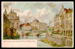 LAIBACH - GRUSS - Gruss Aus Laibach - Franzensbrüke U. Qai. ( Nº 7339) Carte Postale - Eslovenia