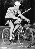 PHOTO CYCLISME REENFORCE GRAND QUALITÉ ( NO CARTE ) ALDO BOLZAN TEAM EMI 1960 - Radsport