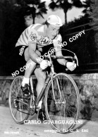 PHOTO CYCLISME REENFORCE GRAND QUALITÉ ( NO CARTE ) CARLO GUARGUAGLINI TEAM EMI 1960 - Cyclisme