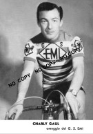 PHOTO CYCLISME REENFORCE GRAND QUALITÉ ( NO CARTE ) CHARLY GAUL TEAM EMI 1960 - Radsport