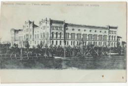 Post Card Sofia Sophia (Bulgarie)  L'Ecole Militaire   Dos Précurseur  Ed Tchippeff  RARE Salutations - Bulgarie