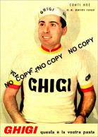 PHOTO CYCLISME REENFORCE GRAND QUALITÉ ( NO CARTE ) NOE CONTI TEAM GHIGI 1960 - Cyclisme