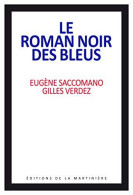 Le Roman Noir Des Bleus - Autres & Non Classés