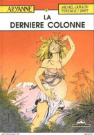 Aryanne 5 La Dernière Colonne EO BE Himalaya 01/1989 Smit Guillou - Editions Originales (langue Française)