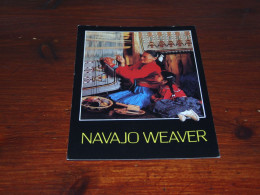76630-       NAVAJO WEAVER / NATIVE AMERICAN - Indiaans (Noord-Amerikaans)