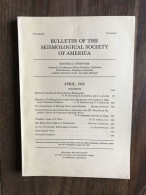 Bulletin Of The Seismological Society Of America - Vol.43 - Number 2 - April 1953 - Sonstige & Ohne Zuordnung